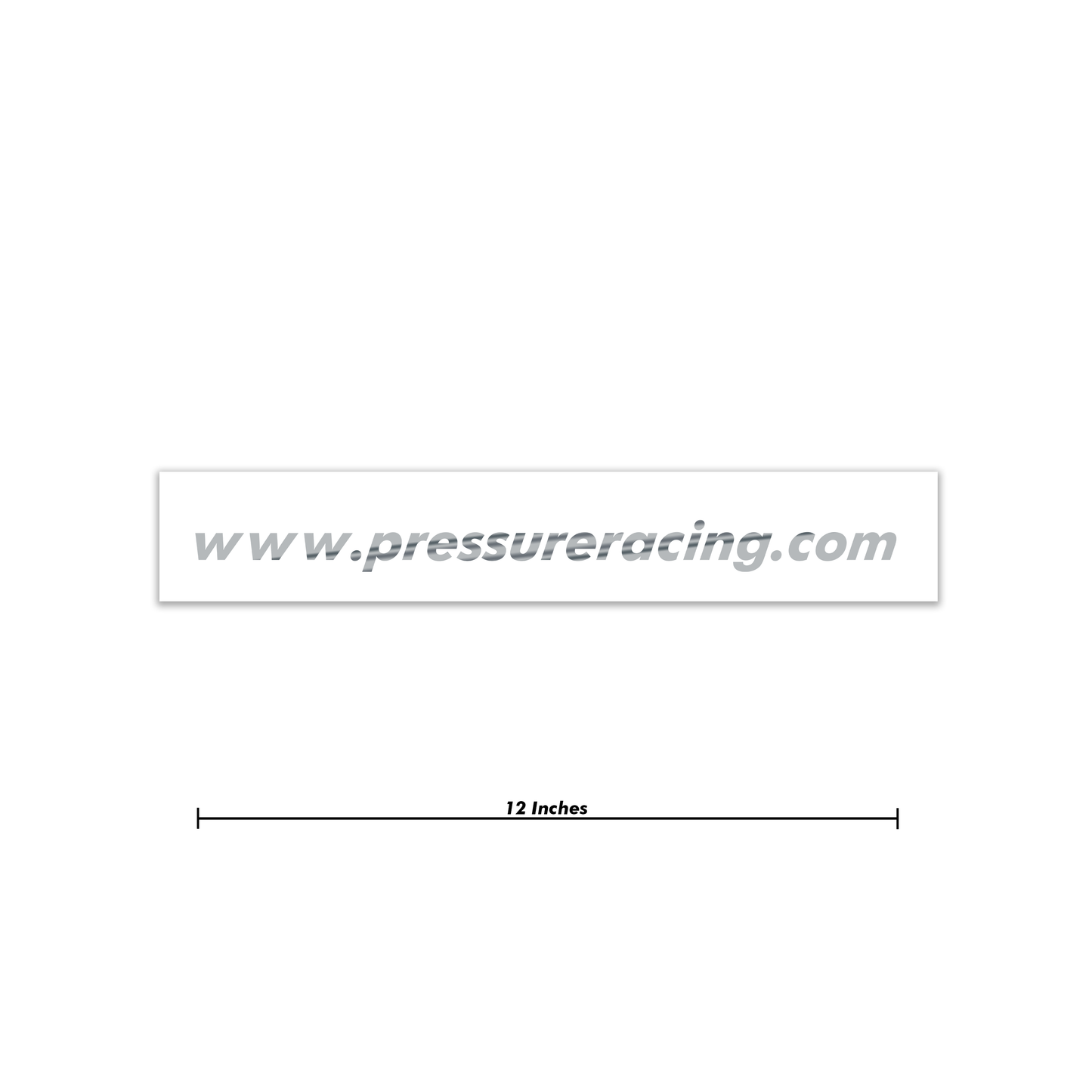 Chrome www.pressureracing.com URL Banner 12 Inch