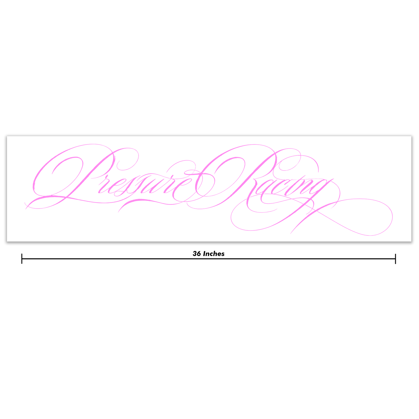 Pressure Racing Calligraphy Banner 36 Inch