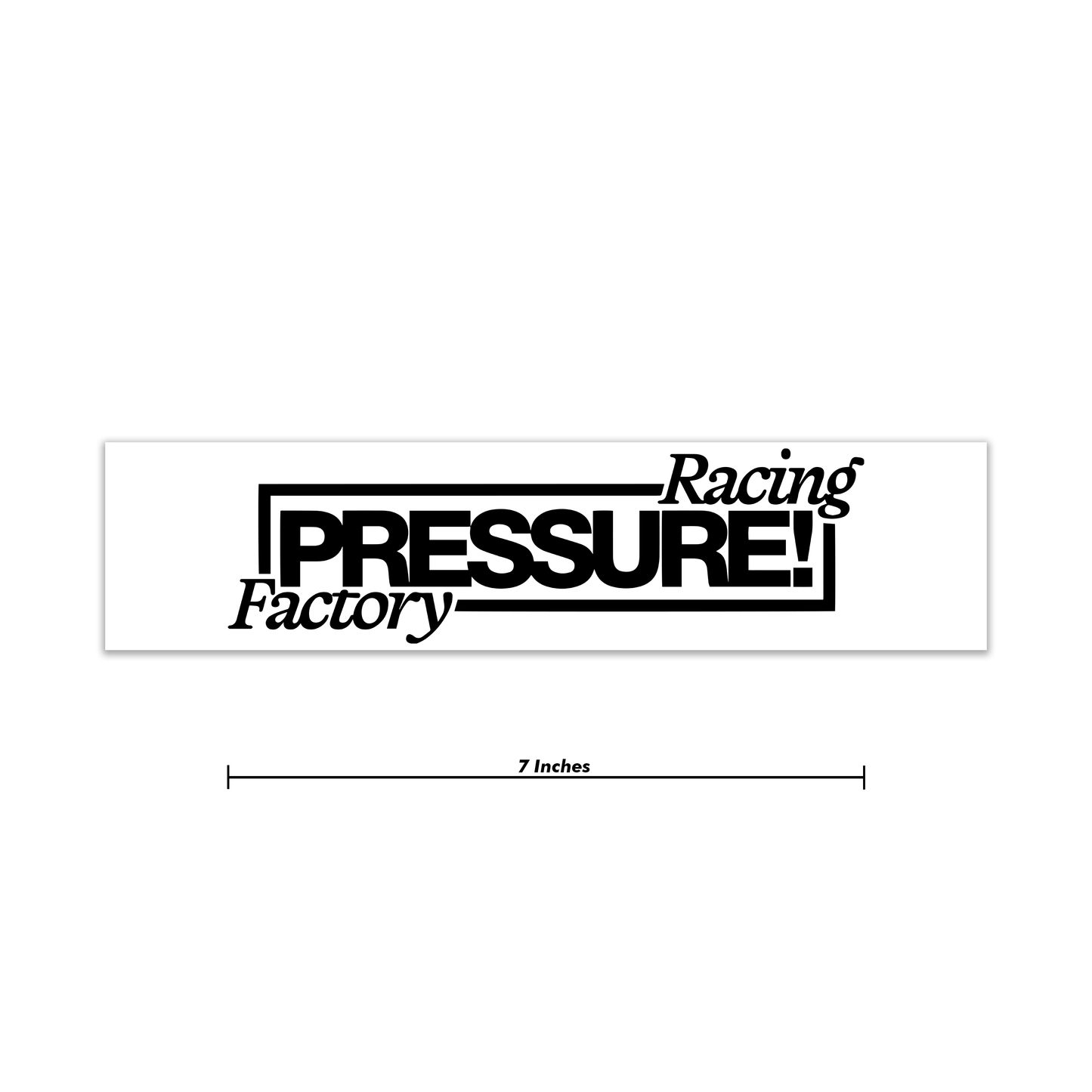 Pressure Racing Factory Decal 7 Inch