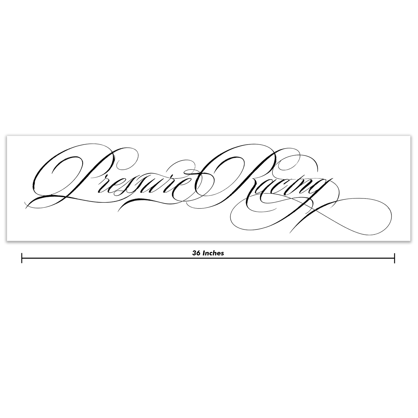 Pressure Racing Calligraphy Banner 36 Inch