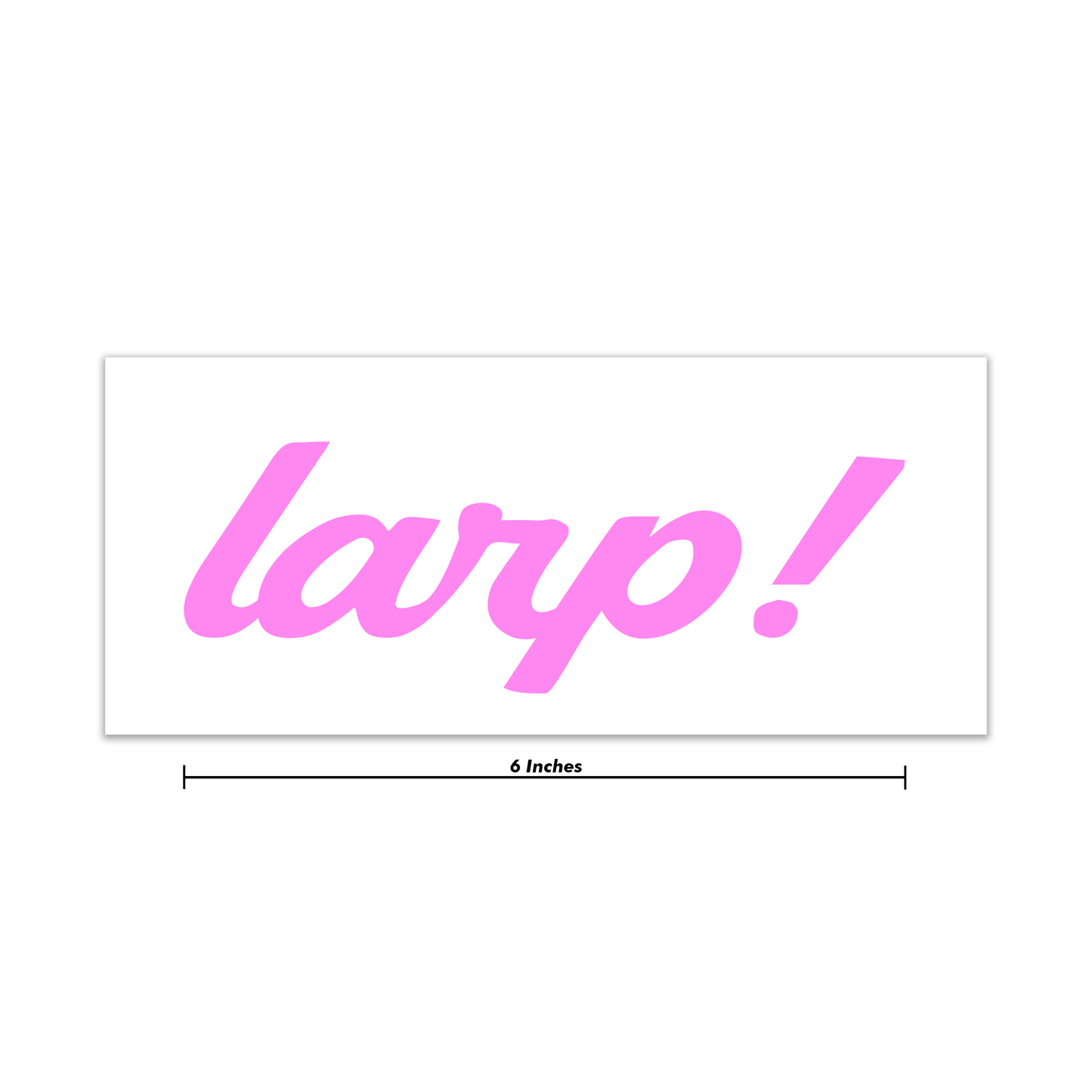 Larp! Decal 6 Inch