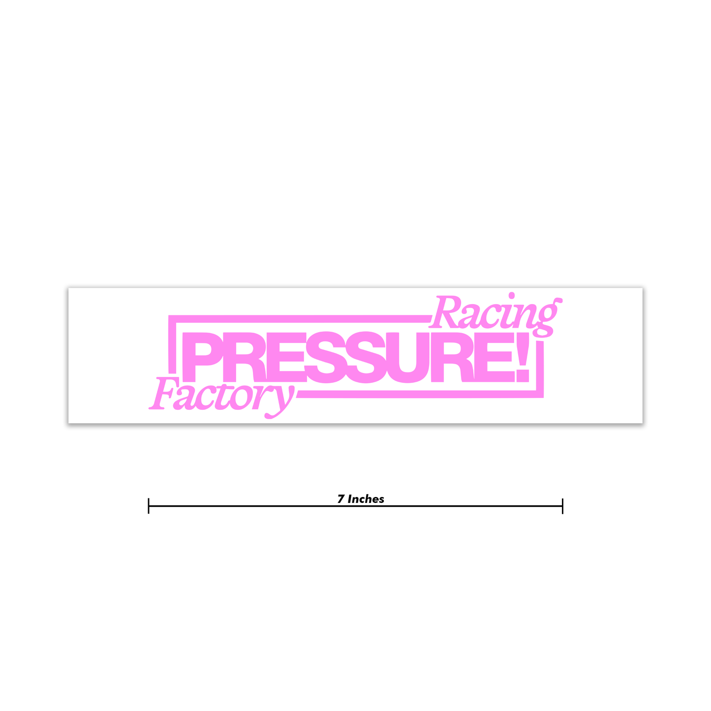Pressure Racing Factory Decal 7 Inch